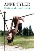 Cover-Bild zum Titel 'Historia de Una Trenza / French Braid' von 'Anne Tyler'