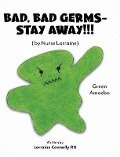 Bad, Bad Germs -- Stay Away!!! - Lorraine Connolly