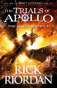 The Dark Prophecy (The Trials of Apollo Book 2) - Rick Riordan
