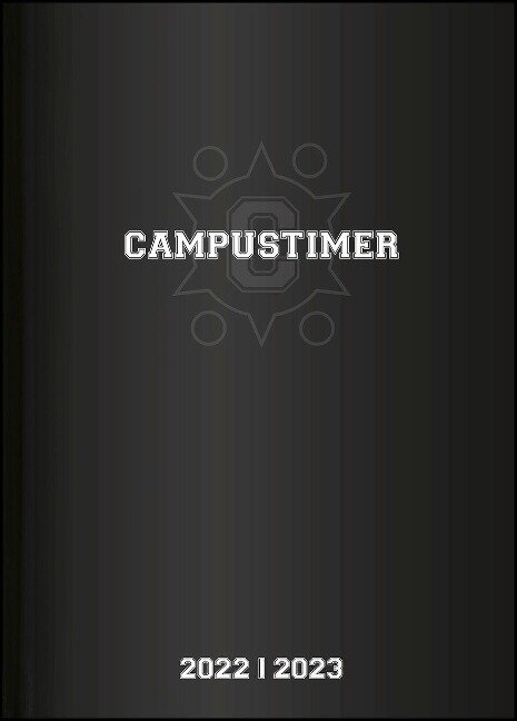Campustimer Black - A5 Semester-Planer - Studenten-Kalender 2022/2023 - Notiz-Buch - schwarz - Weekly - Alpha Edition - 