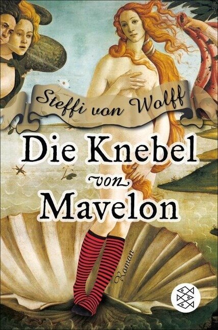 Die Knebel von Mavelon - Steffi von Wolff