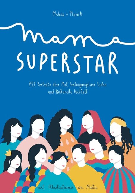 Mama Superstar - Melisa Manrique, Manik Chander