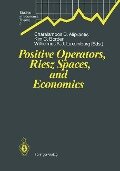 Positive Operators, Riesz Spaces, and Economics - 