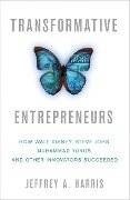 Transformative Entrepreneurs - J. Harris