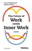 The Future of Work needs Inner Work - Joana Breidenbach, Bettina Rollow