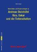 Rico, Oskar 01 und die Tieferschatten. Begleitmaterial - Martin Euringer, Andreas Steinhöfel