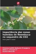 Importância das zonas húmidas de Ñeembucu no sequestro de CO2 - Ximena Judith Galeano Graupera, Nidia C. Fossati D, Daniel Olmedo