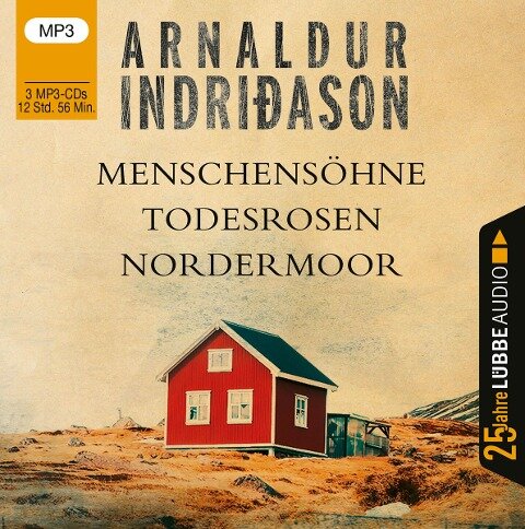 Menschensöhne / Todesrosen / Nordermoor - Arnaldur Indriðason