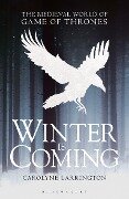 Winter Is Coming - Carolyne Larrington