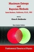 Maximum Entropy and Bayesian Methods Santa Barbara, California, U.S.A., 1993 - 