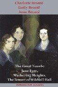 Charlotte Brontë, Emily Brontë and Anne Brontë - Charlotte Brontë, Emily Brontë, Anne Brontë