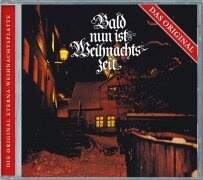 Cover-Bild zum Titel 'Bald nun ist Weihnachtszeit' von 'Dresdner Kreuzchor u. a. Thomanerchor Leipzig'