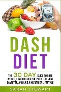 Dash Diet - Sarah Stewart
