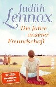 Die Jahre unserer Freundschaft - Judith Lennox