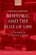 Rhetoric and The Rule of Law - Neil Maccormick