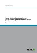 Cover-Bild zum Titel 'Thomas Mann und die Rezeption der Philosophie Schopenhauers und Nietzsches in den "Buddenbrooks"' von 'Kerstin Schramm'