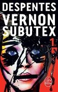 Vernon subutex 01 - Virginie Despentes