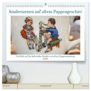 Kinderszenen auf altem Puppengeschirr (hochwertiger Premium Wandkalender 2026 DIN A2 quer), Kunstdruck in Hochglanz - Weibkiwi Weibkiwi