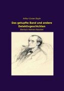 Cover-Bild zum Titel 'Das getupfte Band und andere Detektivgeschichten' von 'Arthur Conan Doyle'