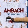 Ambach - Die Auktion - Matthias Edlinger, Jörg Steinleitner