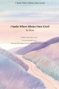 Cover-Bild zum Titel 'I Spoke Where Silence Once Lived' von 'Nezu'