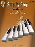 Cover-Bild zum Titel 'Step by Step Piano Course - Book 4 with Online Audio [With CD]' von 'Edna Mae Burnam'