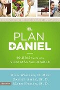 El Plan Daniel - Rick Warren, Daniel Amen, Mark Hyman