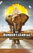 Der Hundertjährige, der aus dem Fenster stieg und verschwand - Jonasson Jonas