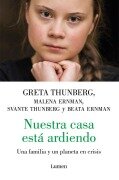 Cover-Bild zum Titel 'Nuestra Casa Está Ardiendo / Our House Is on Fire' von 'Greta Thunberg, Malena Ernman, Beata Ernman, Svante Thunberg'