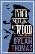 Cover-Bild zum Titel 'Under Milk Wood and Other Radio Scripts' von 'Dylan Thomas'