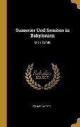 Sumerier Und Semiten in Babylonien: Mit 9 Tafeln - Eduard Meyer