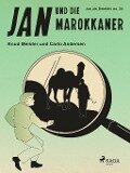 Jan und die Marokkaner - Carlo Andersen, Knud Meister