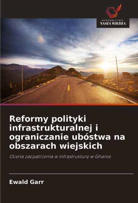 Reformy polityki infrastrukturalnej i ograniczanie ubóstwa na obszarach wiejskich - Ewald Garr