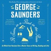 Cover-Bild zum Titel 'A Swim in a Pond in the Rain' von 'George Saunders'