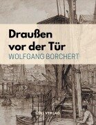 Cover-Bild zum Titel 'Draußen vor der Tür' von 'Wolfgang Borchert'
