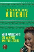 Cover-Bild zum Titel 'Mehr Feminismus!' von 'Chimamanda Ngozi Adichie'