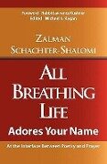 All Breathing Life - Zalman Schachter-Shalomi