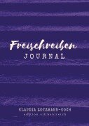 Cover-Bild zum Titel 'Freischreiben Journal' von 'Klaudia Zotzmann-Koch'