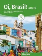 Cover-Bild zum Titel 'Oi, Brasil! aktuell A2. Kurs- und Arbeitsbuch mit Audios online' von 'Nair Nagamine Sommer, Odete Nagamine Weidmann, Armindo José de Morais'