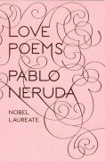 Cover-Bild zum Titel 'Love Poems' von 'Pablo Neruda'