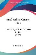 Naval Militia Cruises, 1914 - F. B. Bassett Jr.