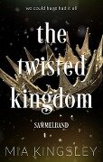 The Twisted Kingdom - Mia Kingsley