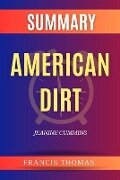 SUMMARY Of American Dirt - Francis Thomas