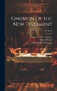 Gnomon Of The New Testament; Volume 3 - Johann Albrecht Bengel, Ernest Bengel