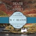 Death of an Addict Lib/E - M. C. Beaton