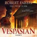 Vespasian: Das ewige Feuer (ungekürzt) - Robert Fabbri