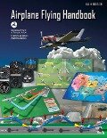 Cover-Bild zum Titel 'Airplane Flying Handbook (Federal Aviation Administration)' von 'Federal Aviation Administration (Faa)'