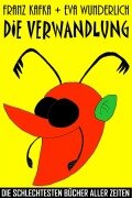 Cover-Bild zum Titel 'Die Verwandlung' von 'Franz Kafka, Eva Wunderlich'