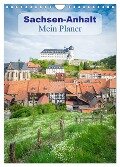 Sachsen-Anhalt - Mein Planer (Wandkalender 2024 DIN A4 hoch), CALVENDO Monatskalender - Martin Wasilewski