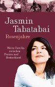 Rosenjahre - Jasmin Tabatabai